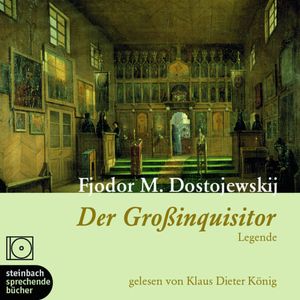 Der Großinquisitor, Fjodor M. Dostojewski