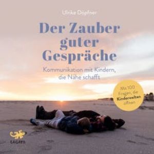 Der Zauber guter Gespräche, Ulrike Döpfner