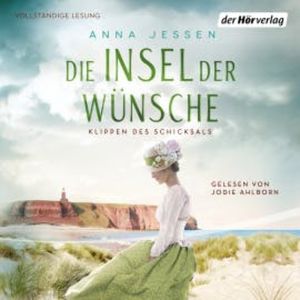 Die Insel der Wünsche - Klippen des Schicksals, Anna Jessen