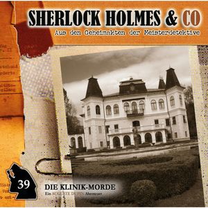 Die Klinik-Morde (Sherlock Holmes & Co 39), Markus Duschek