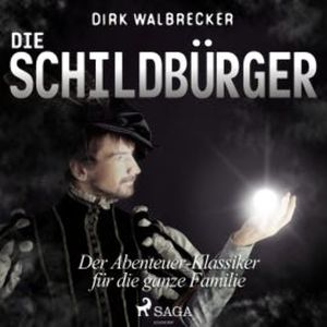 Die Schildbürger - Der Abenteuer-Klassiker für die ganze Familie, Dirk Walbrecker