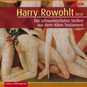 Die schweinischsten Stellen aus dem Alten Testament, Denis Scheck