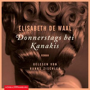 Donnerstags bei Kanakis, Elisabeth de Waal