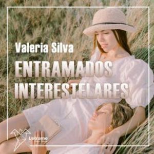 Entramados Interestelares, Valeria Silva