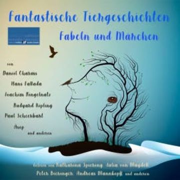 Fantastische Tiergeschichten, Fabeln und Märchen audiobook, Daniil Charms