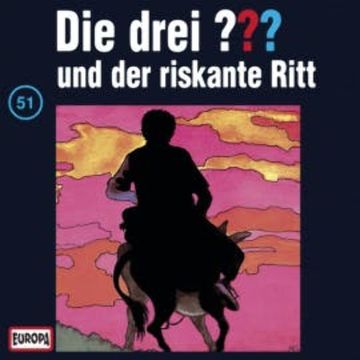 Folge 51: Die drei ??? und der riskante Ritt audiobook, N.N.