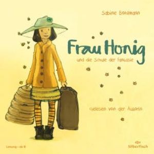 Frau Honig und die Schule der Fantasie, Sabine Bohlmann