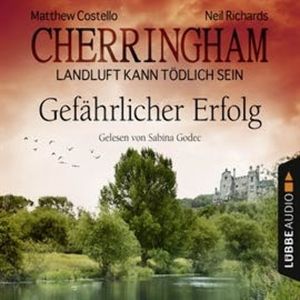 Gefährlicher Erfolg (Cherringham - Landluft kann tödlich sein 17), Matthew Costello, Neil Richards
