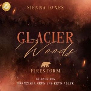 Glacier Woods: Firestorm, Sienna Danes