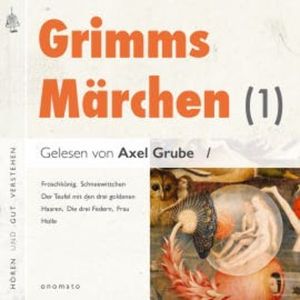 Grimms Märchen (1), Brüder Grimm
