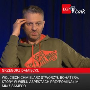 Grzegorz Damięcki: Wojciech Chmielarz stworzył bohatera, który w wielu aspektach przypominał mi mnie samego, Dziennik Gazeta Prawna