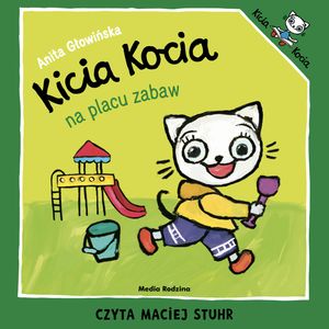 Kicia Kocia na placu zabaw, Anita Głowińska