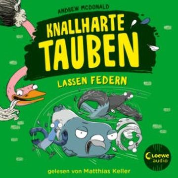 Knallharte Tauben lassen Federn (Band 2) audiobook, Andrew McDonald