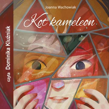 Kot kameleon audiobook, Joanna Wachowiak