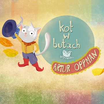 Kot w butach, Artur Oppman