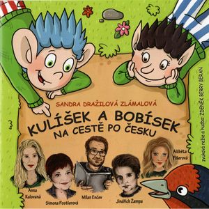 Kulíšek a Bobísek na cestě po Česku, Sandra Dražilová Zlámalová
