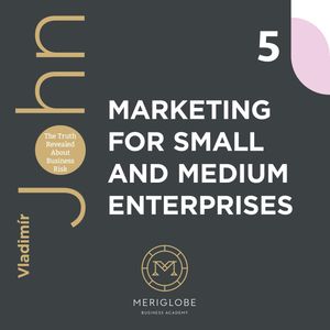 MARKETING FOR SMALL AND MEDIUM ENTERPRISES, Vladimír John