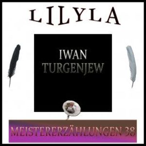 Meistererzählungen 38, Iwan Turgenjew