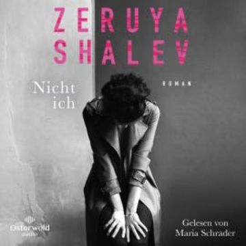 Nicht ich audiobook, Zeruya Shalev