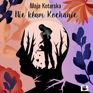 Nie kłam kochanie audiobook, Maja Kotarska