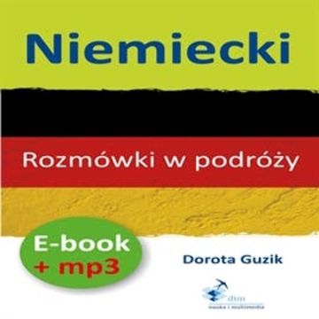 Niemiecki Rozmówki w podróży + PDF audiobook, Dorota Guzik