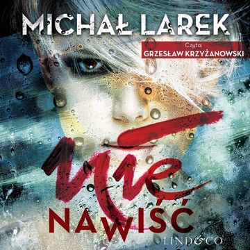 Nienawiść audiobook, Michał Larek
