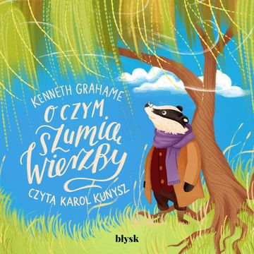 O czym szumią wierzby audiobook, Kenneth Grahame