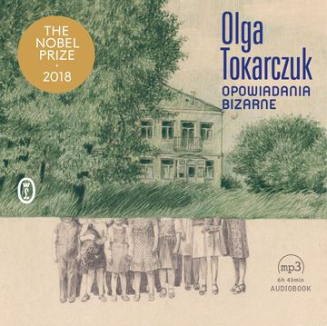 Opowiadania bizarne audiobook, Olga Tokarczuk