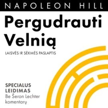 PERGUDRAUTI VELNIĄ. Specialus leidimas audiobook, Napoleon Hill