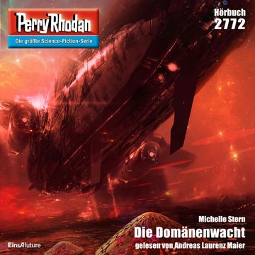 Perry Rhodan 2772: Die Domänenwacht audiobook, Michelle Stern