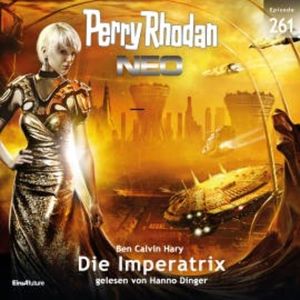 Perry Rhodan Neo 261: Die Imperatrix, Ben Calvin Hary