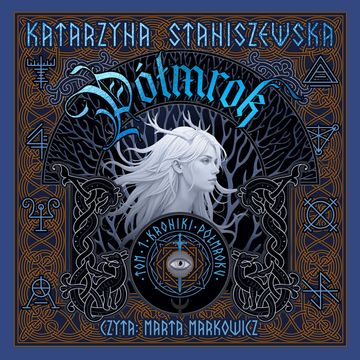 Półmrok. Kroniki Półmroku. Tom 1 audiobook, Katarzyna Staniszewska