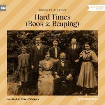 Reaping - Hard Times, Book 2 (Unabridged) audiobook, Charles Dickens