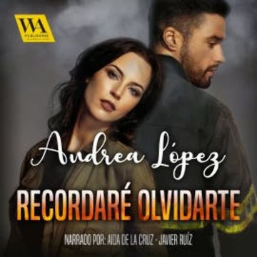 Recordaré olvidarte audiobook, Andrea López
