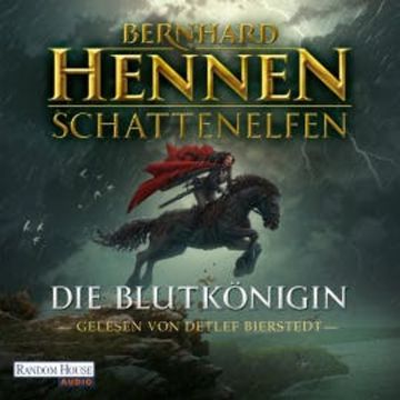 Schattenelfen - Die Blutkönigin audiobook, Bernhard Hennen