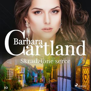 Skradzione serce, Barbara Cartland