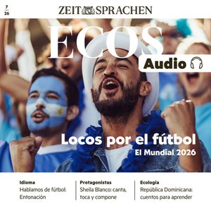 Spanisch lernen Audio – Locos por el fútbol, Itziar Iglesias