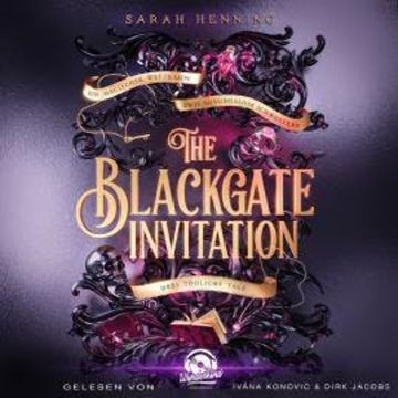 The Blackgate Invitation (Ungekürzt) audiobook, Sarah Henning