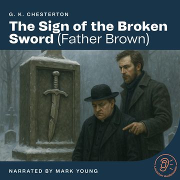 The Sign of the Broken Sword audiobook, G.K. Chesterton