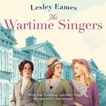 The Wartime Singers audiobook, Lesley Eames