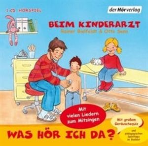 Was hör ich da? Beim Kinderarzt, Otto Senn, Rainer Bielfeldt