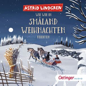 Wie wir in Småland Weihnachten feierten, Astrid Lindgren