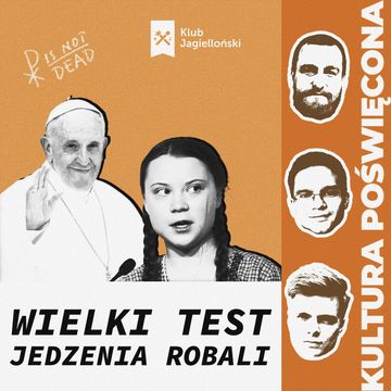 Wielki test jedzenia robaków. Greta Thunberg, Unia Europejska i zielony katolicyzm audiobook, Bartosz Brzyski, Konstanty Pilawa, Piotr Kaszczyszyn