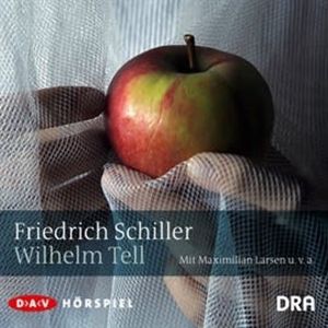 Wilhelm Tell, Friedrich Schiller
