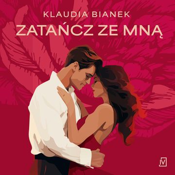 Zatańcz ze mną audiobook, Klaudia Bianek