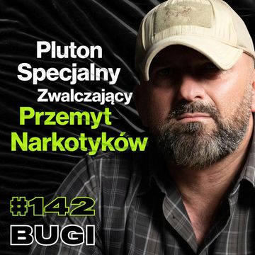#142 Jak Zatrzymuje Się Zbrojną Przestępczość Zorganizowaną, Strzelanie Do Pojazdów, Kosowo - Bugi audiobook, Przemek Górczyk
