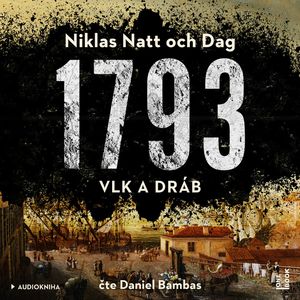1793: Vlk a dráb, Niklas Natt och Dag