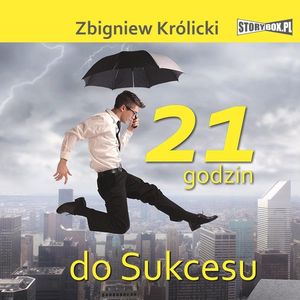 21 godzin do sukcesu, Zbigniew Królicki