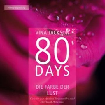 80 Days - Die Farbe der Lust audiobook, Vina Jackson