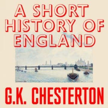 A Short History of England audiobook, G. K. Chesterton